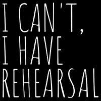 I Can't I Have Rehearsal Theater Drama Acting City Backpack