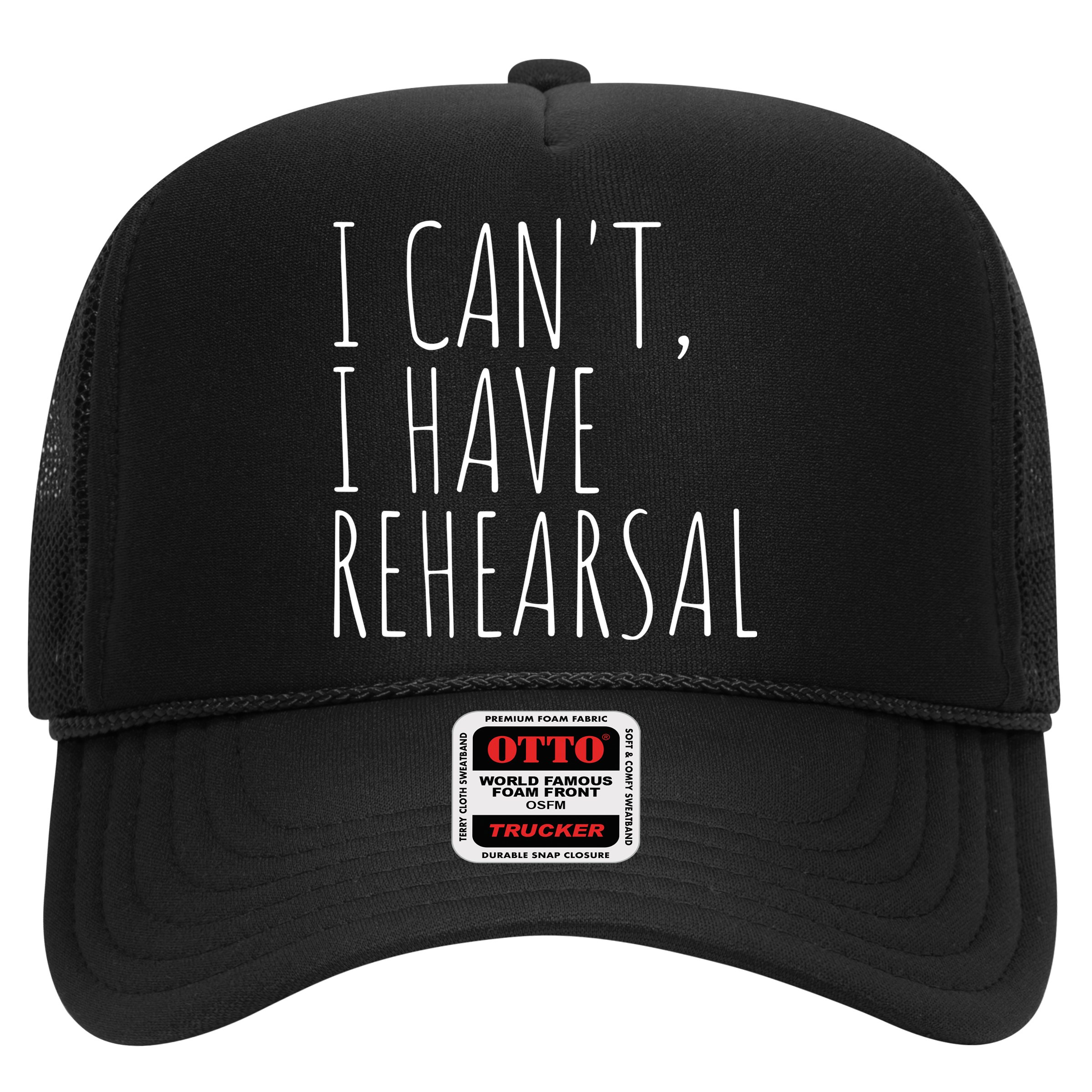 I Can't I Have Rehearsal Theater Drama Acting Hat