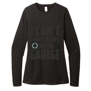 I Can't I Have Plans In The Garage Car Mechanic Gift Womens CVC Long Sleeve Shirt