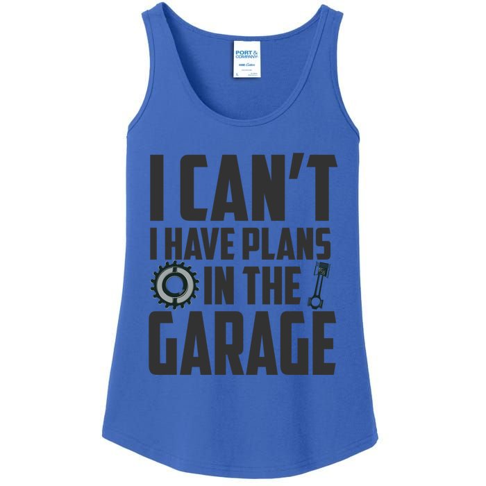 I Can't I Have Plans In The Garage Car Mechanic Gift Ladies Essential Tank