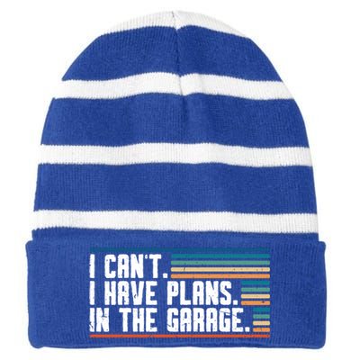 I Can't I Have Plans In The Garage Great Gift Striped Beanie with Solid Band