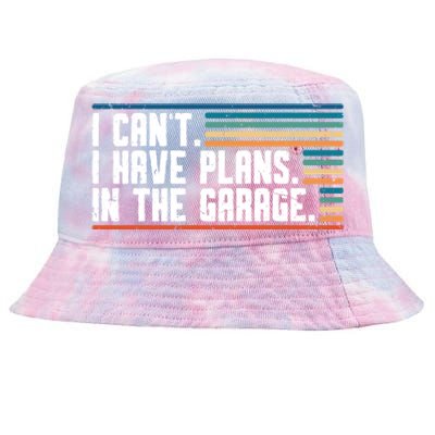 I Can't I Have Plans In The Garage Great Gift Tie-Dyed Bucket Hat