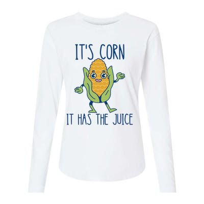 It's Corn It Has The Juice Funny Trendy Tee Womens Cotton Relaxed Long Sleeve T-Shirt