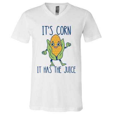 It's Corn It Has The Juice Funny Trendy Tee V-Neck T-Shirt