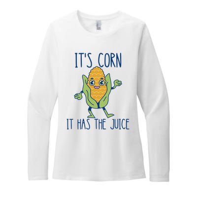 It's Corn It Has The Juice Funny Trendy Tee Womens CVC Long Sleeve Shirt