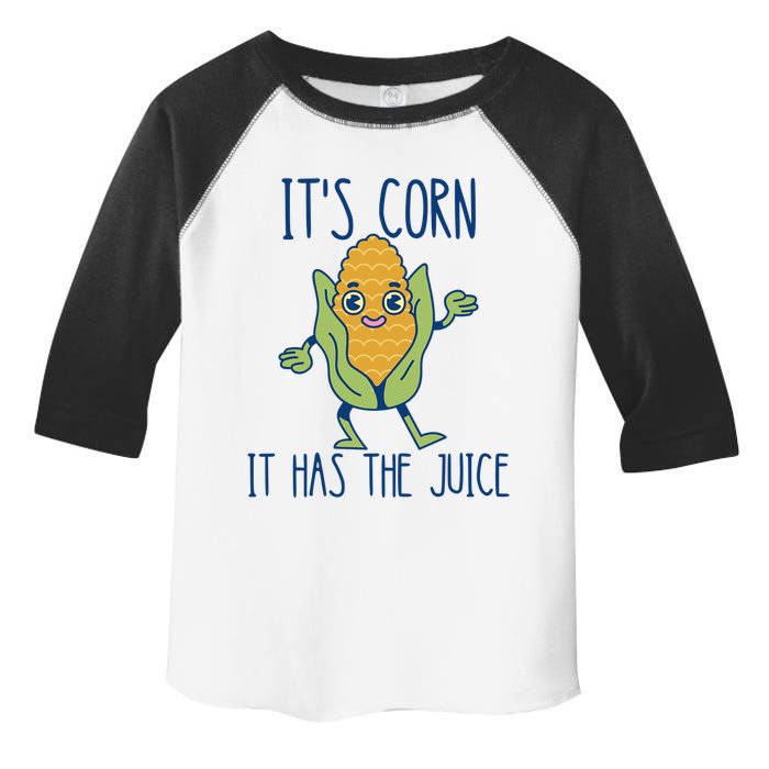 It's Corn It Has The Juice Funny Trendy Tee Toddler Fine Jersey T-Shirt