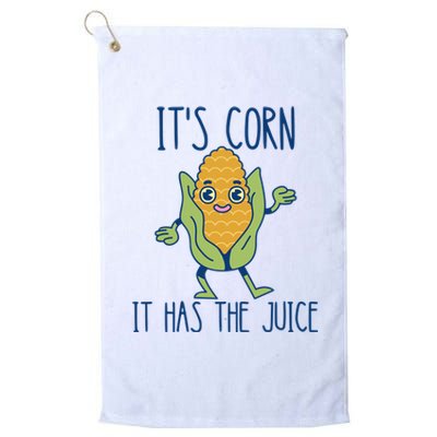 It's Corn It Has The Juice Funny Trendy Tee Platinum Collection Golf Towel