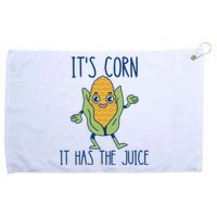 It's Corn It Has The Juice Funny Trendy Tee Grommeted Golf Towel