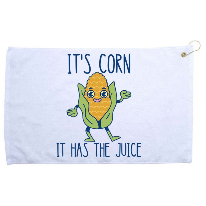 It's Corn It Has The Juice Funny Trendy Tee Grommeted Golf Towel