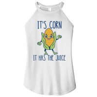 It's Corn It Has The Juice Funny Trendy Tee Women's Perfect Tri Rocker Tank