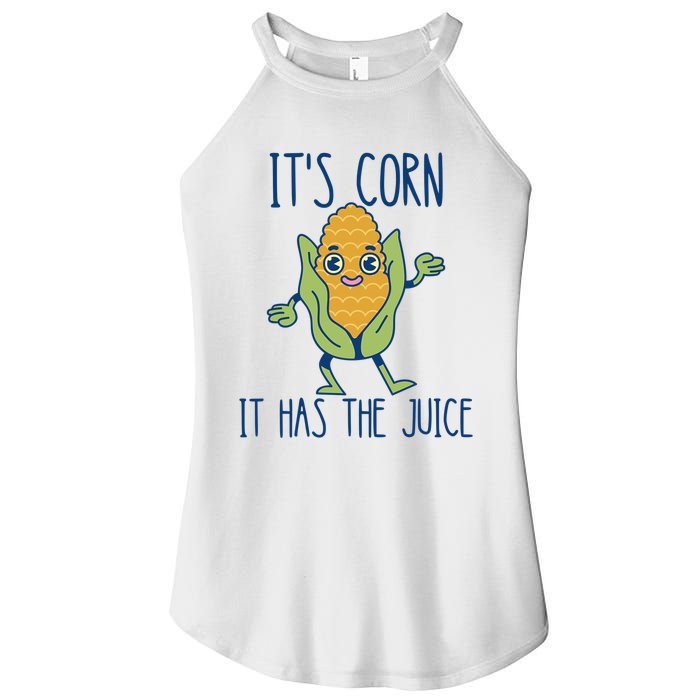 It's Corn It Has The Juice Funny Trendy Tee Women's Perfect Tri Rocker Tank