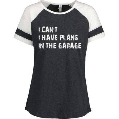 I Cant I Have Plans In The Garage Car Mechanic Design Print Gift Enza Ladies Jersey Colorblock Tee