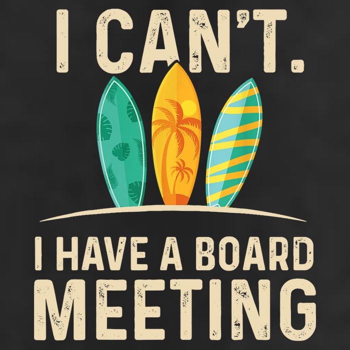 I Can't I Have A Board Meeting Beach Surfing Surfingboard 7 Panel Mesh Trucker Snapback Hat