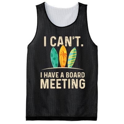 I Can't I Have A Board Meeting Beach Surfing Surfingboard Mesh Reversible Basketball Jersey Tank