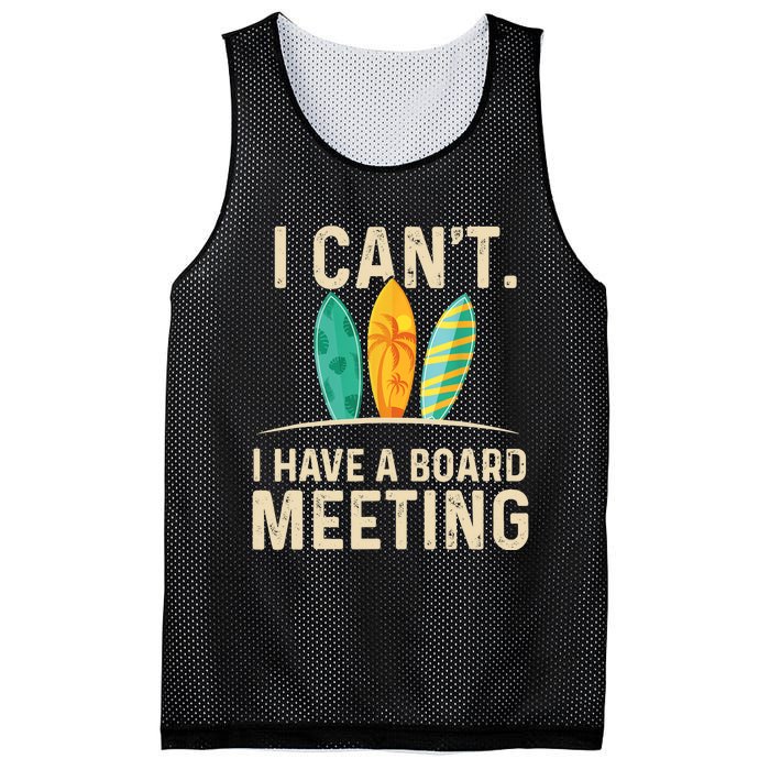 I Can't I Have A Board Meeting Beach Surfing Surfingboard Mesh Reversible Basketball Jersey Tank