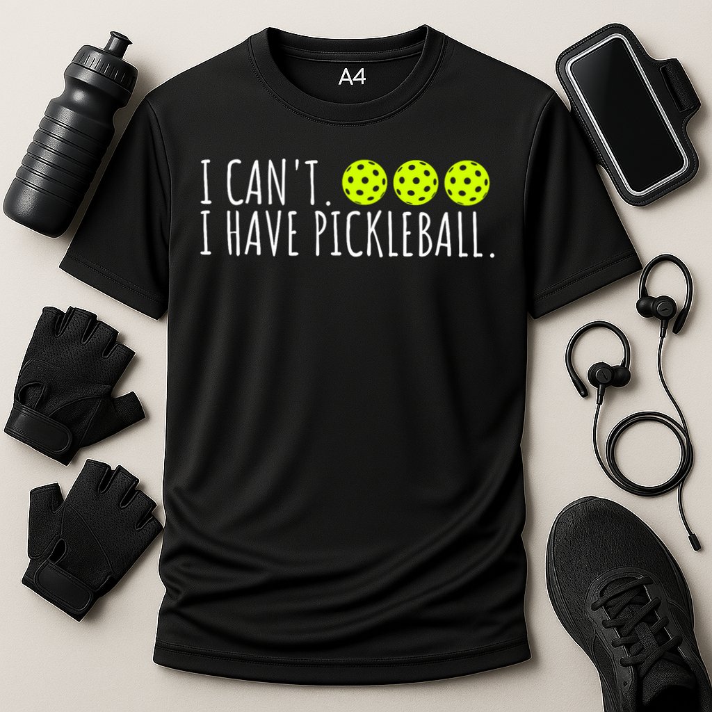 I Can't I Have Pickleball Funny Slogan Pickleball Lover Performance Shirt