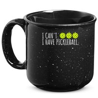 I Can't I Have Pickleball Funny Slogan Pickleball Lover 15oz Campfire Ceramic Mug