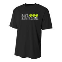 I Can't I Have Pickleball Funny Slogan Pickleball Lover Youth Performance Sprint T-Shirt