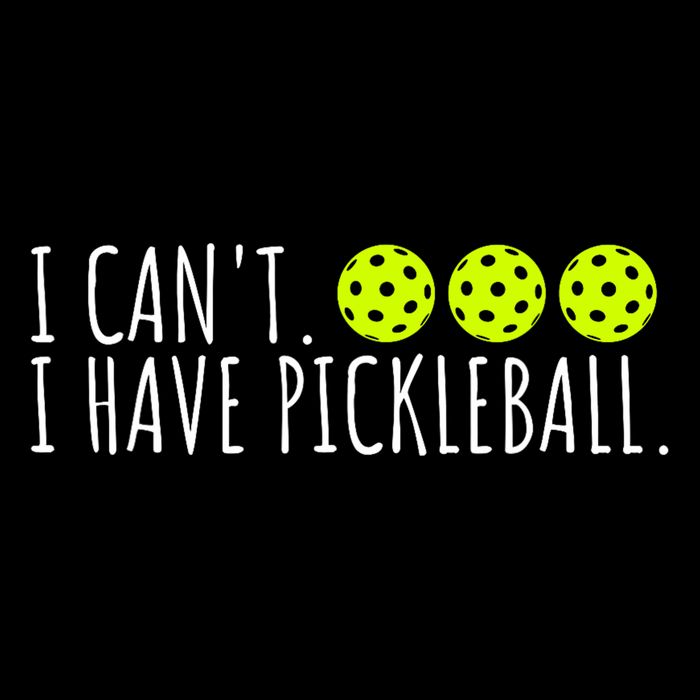 I Can't I Have Pickleball Funny Slogan Pickleball Lover Zip Tote Bag