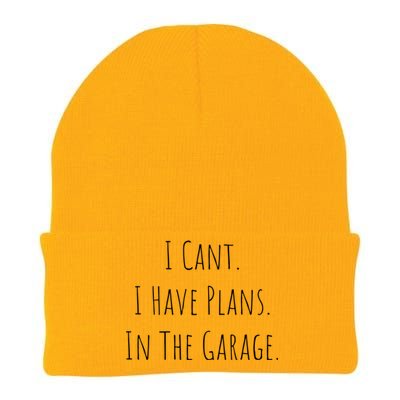 I Cant I Have Plans In The Garage Car Mechanic Design Print Meaningful Gift Knit Cap Winter Beanie