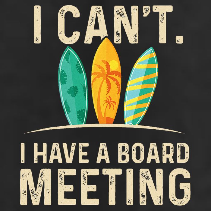 I Can't I Have A Board Meeting Beach Surfing Surfingboard 7 Panel Mesh Trucker Snapback Hat