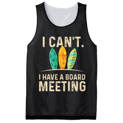 I Can't I Have A Board Meeting Beach Surfing Surfingboard Mesh Reversible Basketball Jersey Tank