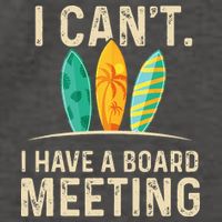 I Can't I Have A Board Meeting Beach Surfing Surfingboard Vector Backpack
