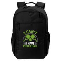 I Can't I Have Pickleball Paddles Player Gift Backpack