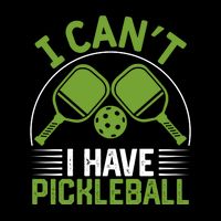 I Can't I Have Pickleball Paddles Player Gift Sustainable Bucket Hat