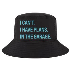 I Can't I Have Plans In The Garage Gift Cool Comfort Performance Bucket Hat