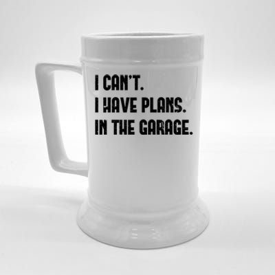 I Cant I Have Plans In The Garage Fathers Day Car Mechanics Gift Beer Stein