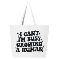 I Cant Im Busy Growing A Human 25L Jumbo Tote