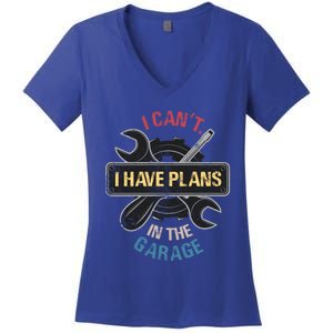 I Cant I Have Plans In The Garage Car Mechanic Design Print Gift Women's V-Neck T-Shirt