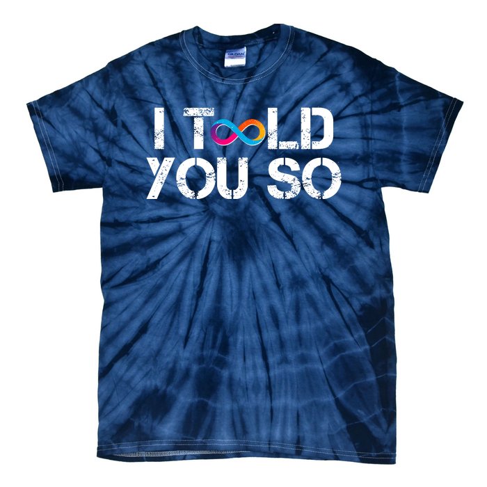 Internet Computer Icp Cryptocurrency Logo I Told You So Tie-Dye T-Shirt