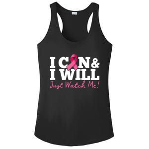 I Can & I Will Beat Breast Cancer Warrior Just Watch Me Ladies PosiCharge Competitor Racerback Tank