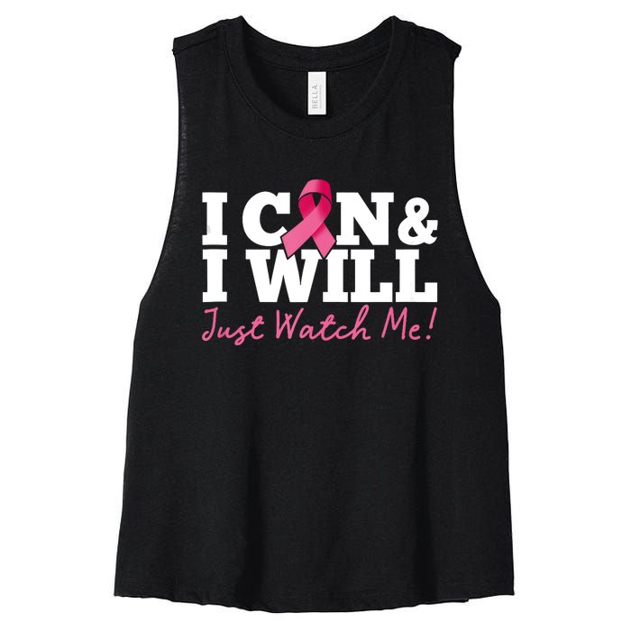 I Can & I Will Beat Breast Cancer Warrior Just Watch Me Women's Racerback Cropped Tank