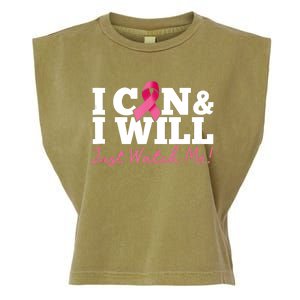 I Can & I Will Beat Breast Cancer Warrior Just Watch Me Garment-Dyed Women's Muscle Tee