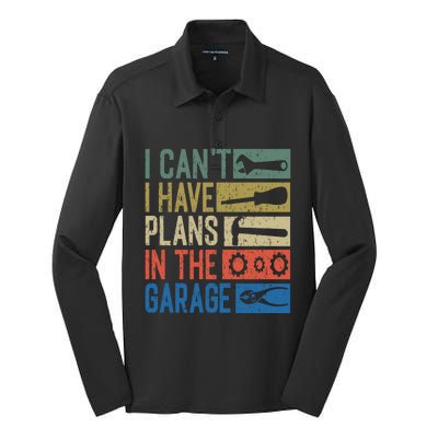 I Can't I Have Plans In The Garage Great Gift Silk Touch Performance Long Sleeve Polo