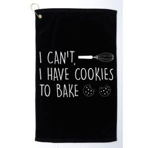 I Cant I Have Cookies To Bake – Cookie Baking Lover Platinum Collection Golf Towel