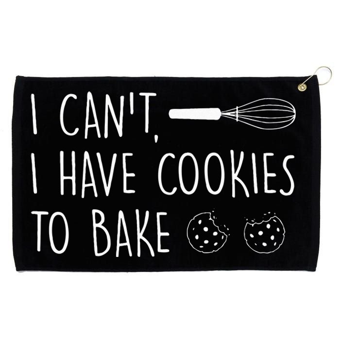 I Cant I Have Cookies To Bake – Cookie Baking Lover Grommeted Golf Towel