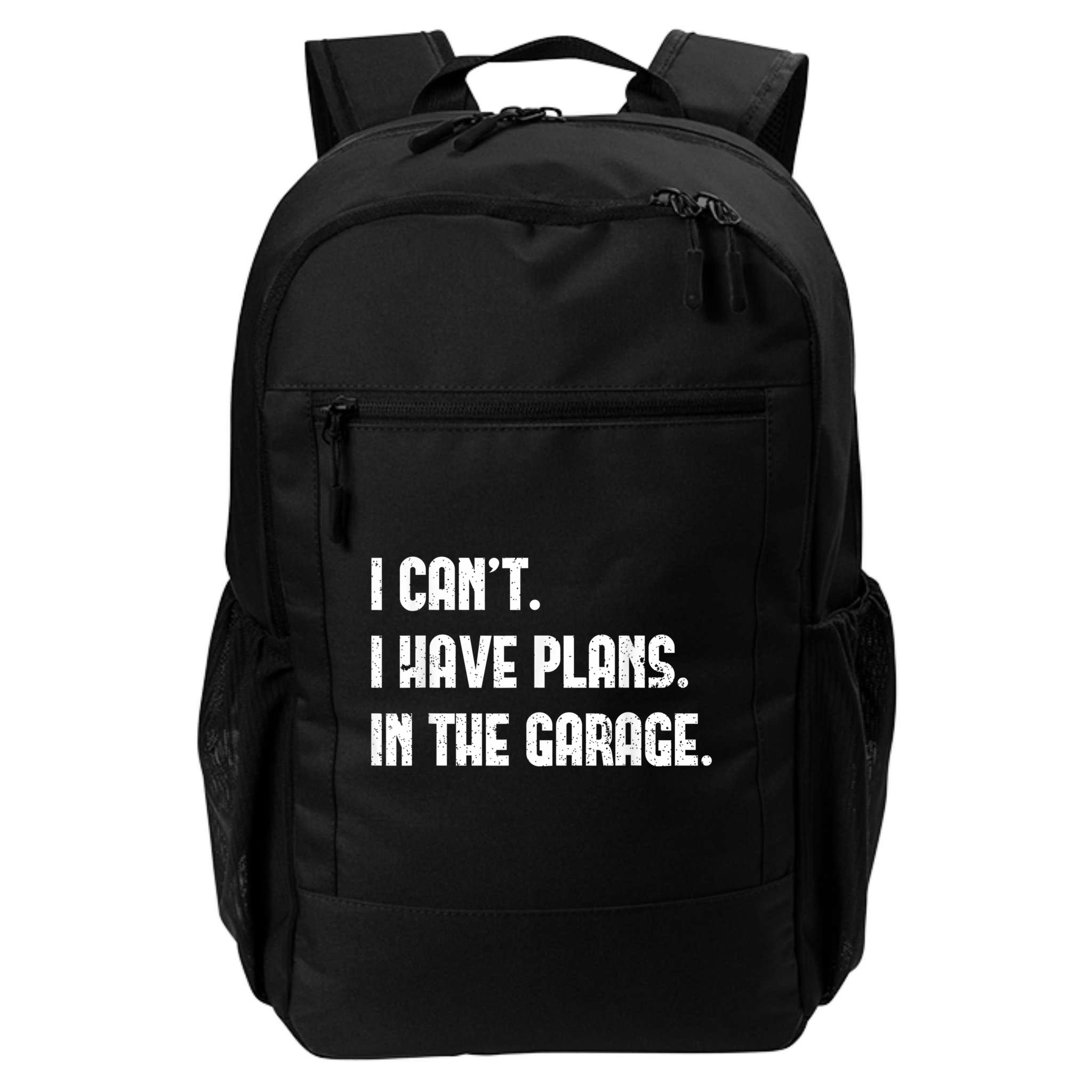 I Cant I Have Plans In The Garage Fathers Day Car Mechanics Short Sleeve Backpack