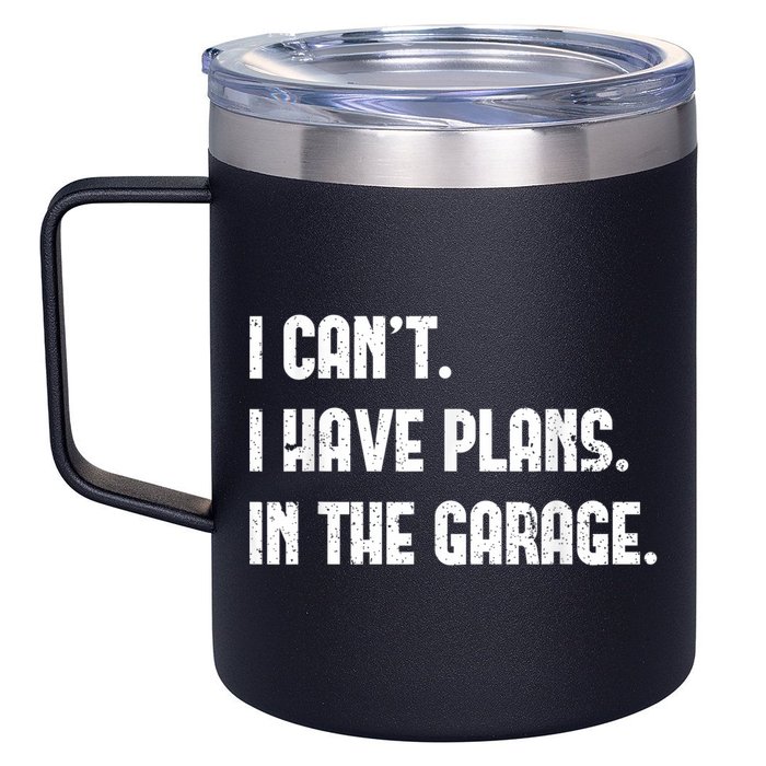 I Cant I Have Plans In The Garage Fathers Day Car Mechanics Short Sleeve 12oz Stainless Steel Coffee Mug