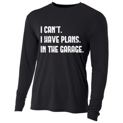 I Cant I Have Plans In The Garage Fathers Day Car Mechanics Short Sleeve Cooling Performance Long Sleeve Crew