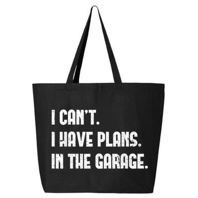 I Cant I Have Plans In The Garage Fathers Day Car Mechanics Short Sleeve 25L Jumbo Tote
