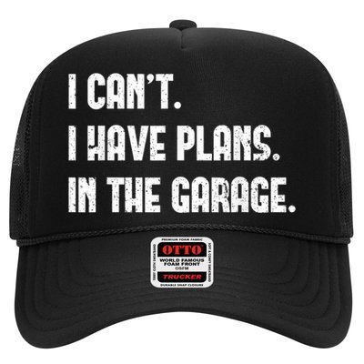 I Cant I Have Plans In The Garage Fathers Day Car Mechanics Short Sleeve Trucker Hat