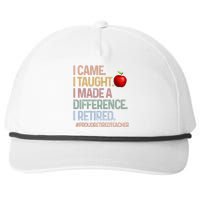 I Came I Taught I Made A Difference I Retired Snapback Five-Panel Rope Hat