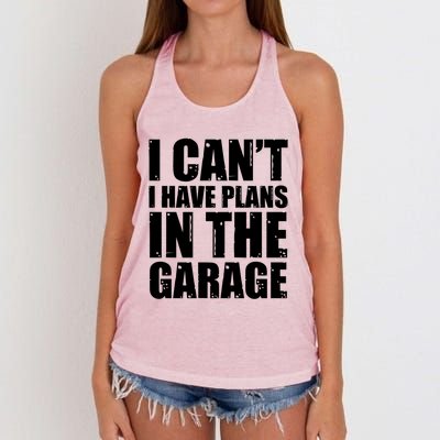 I Cant I Have Plans In The Garage Car Mechanic Design Gift Women's Knotted Racerback Tank