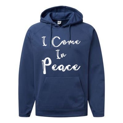 I Come In Peace IM Peace Performance Fleece Hoodie