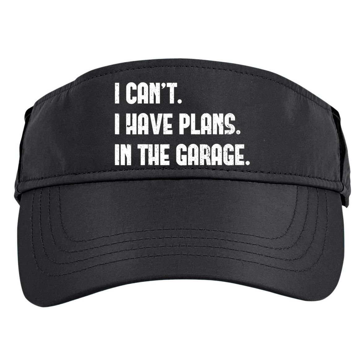 I Cant I Have Plans In The Garage Fathers Day Car Mechanics Short Adult Drive Performance Visor