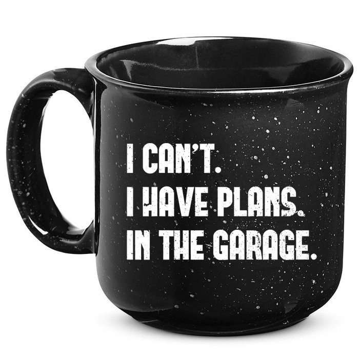 I Cant I Have Plans In The Garage Fathers Day Car Mechanics Short 15oz Campfire Ceramic Mug